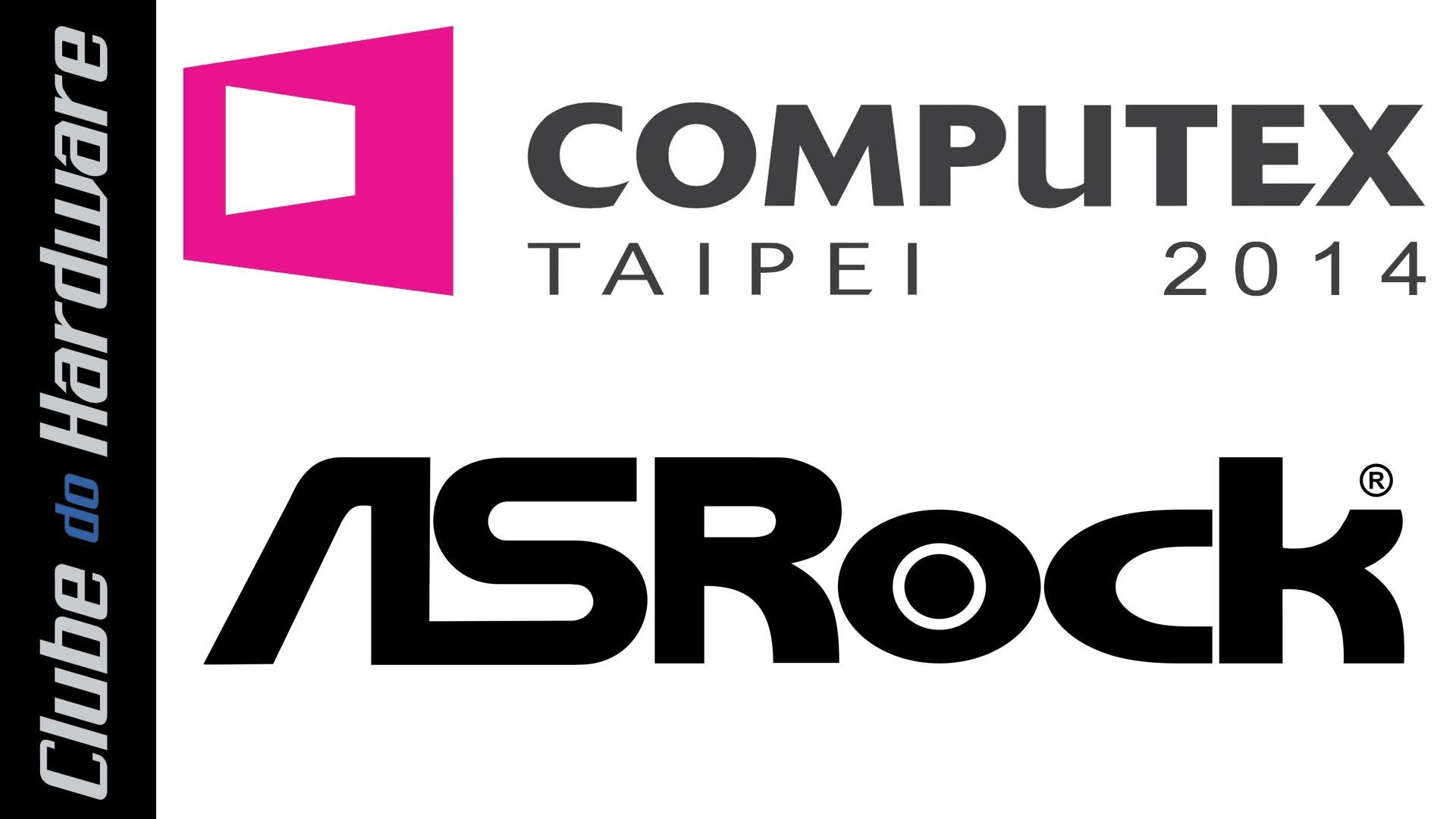 Computex 2014 - placas-mãe ASRock