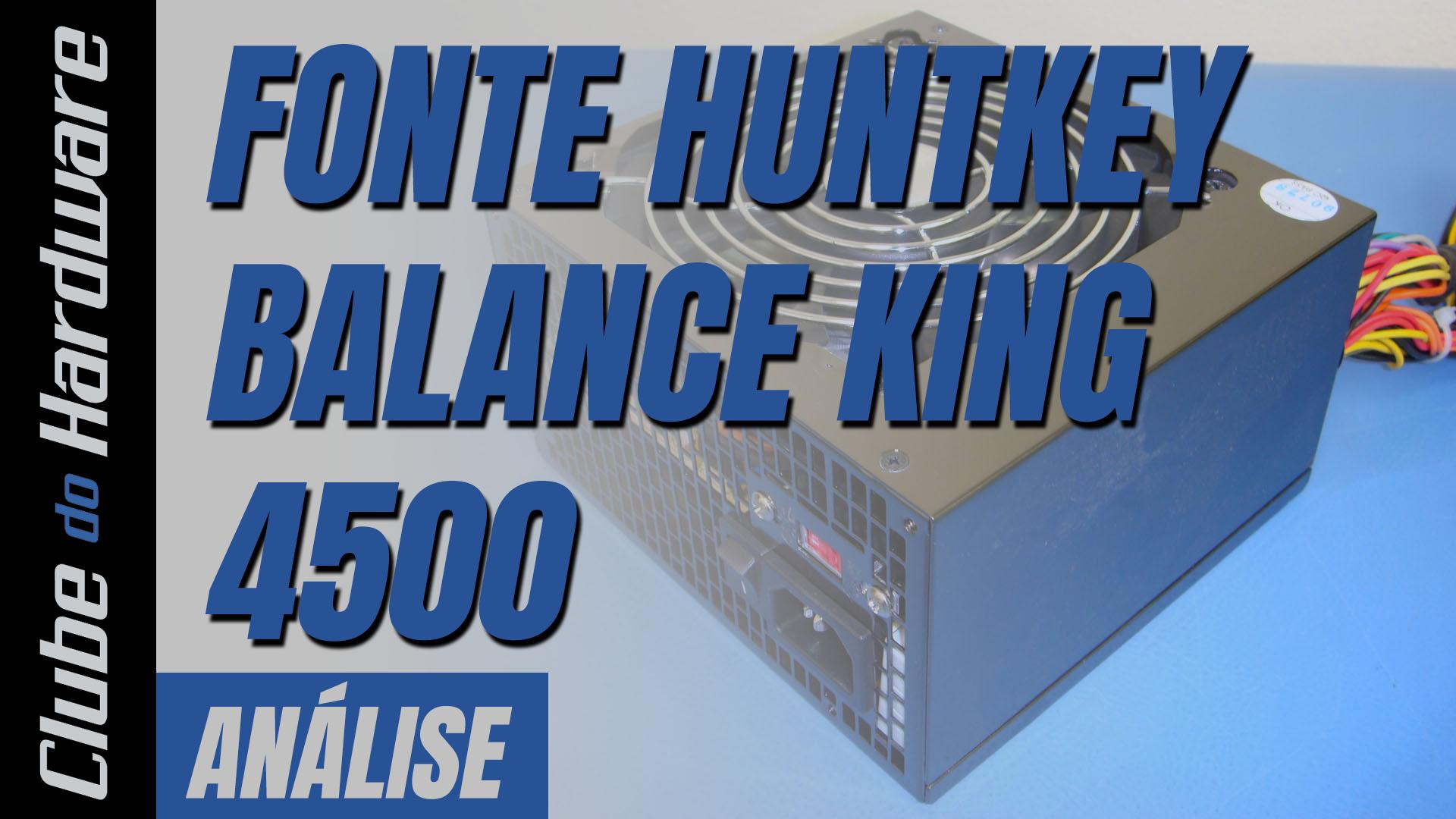 Teste da Fonte de Alimentação Huntkey Balance King 4500 de 450 W