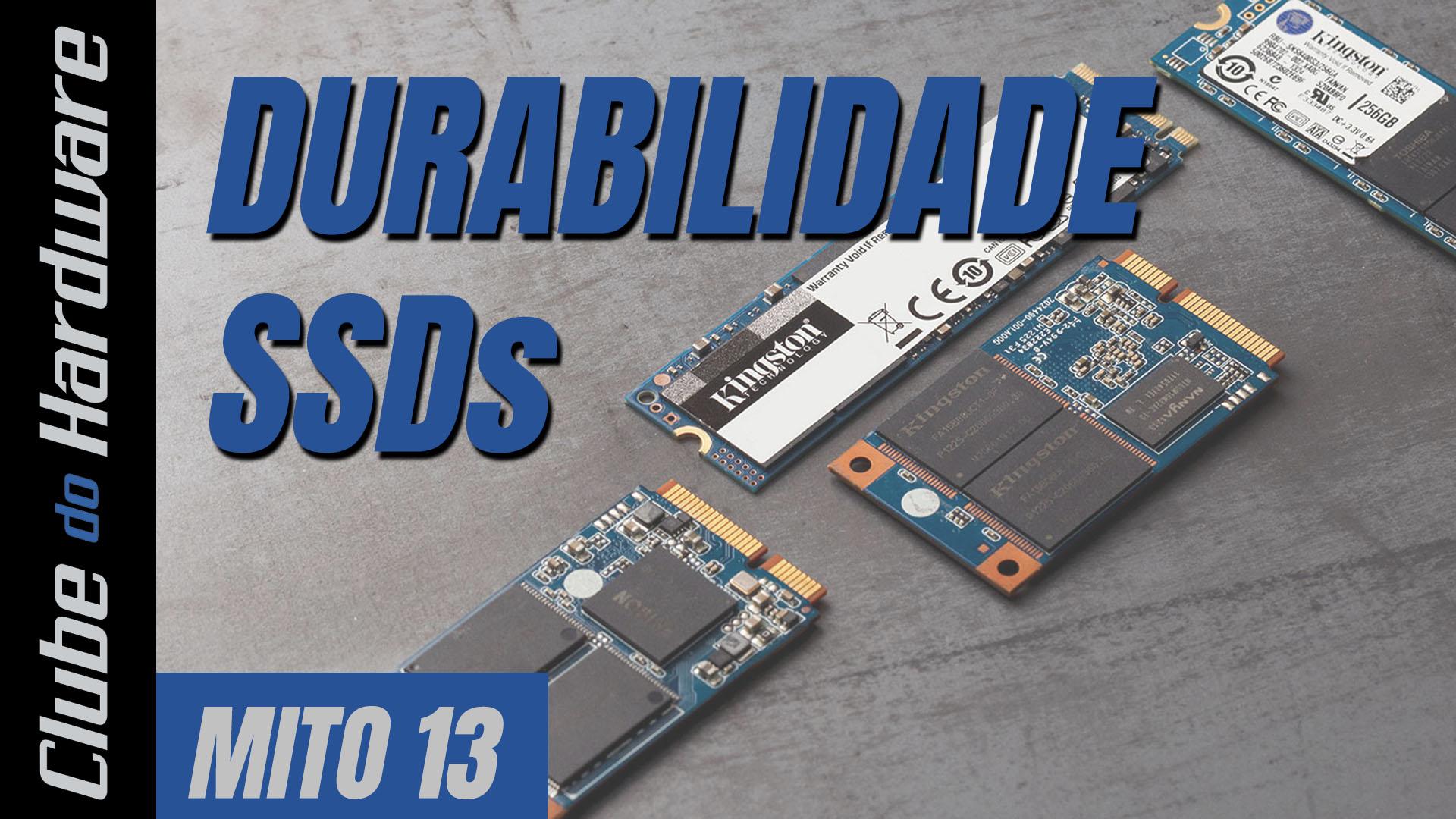 Durabilidade de SSDs - Mitos Ep. 13