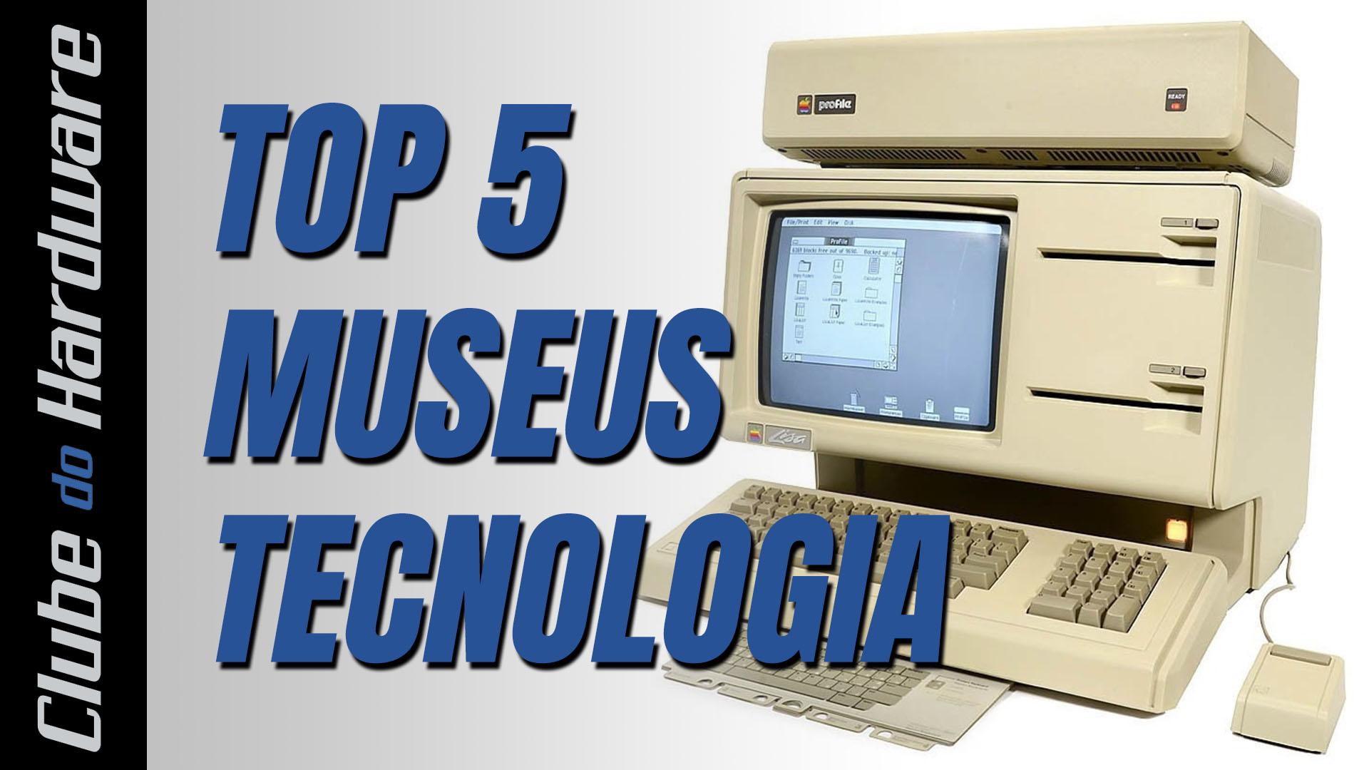Top 5 museus de tecnologia ao redor do mundo