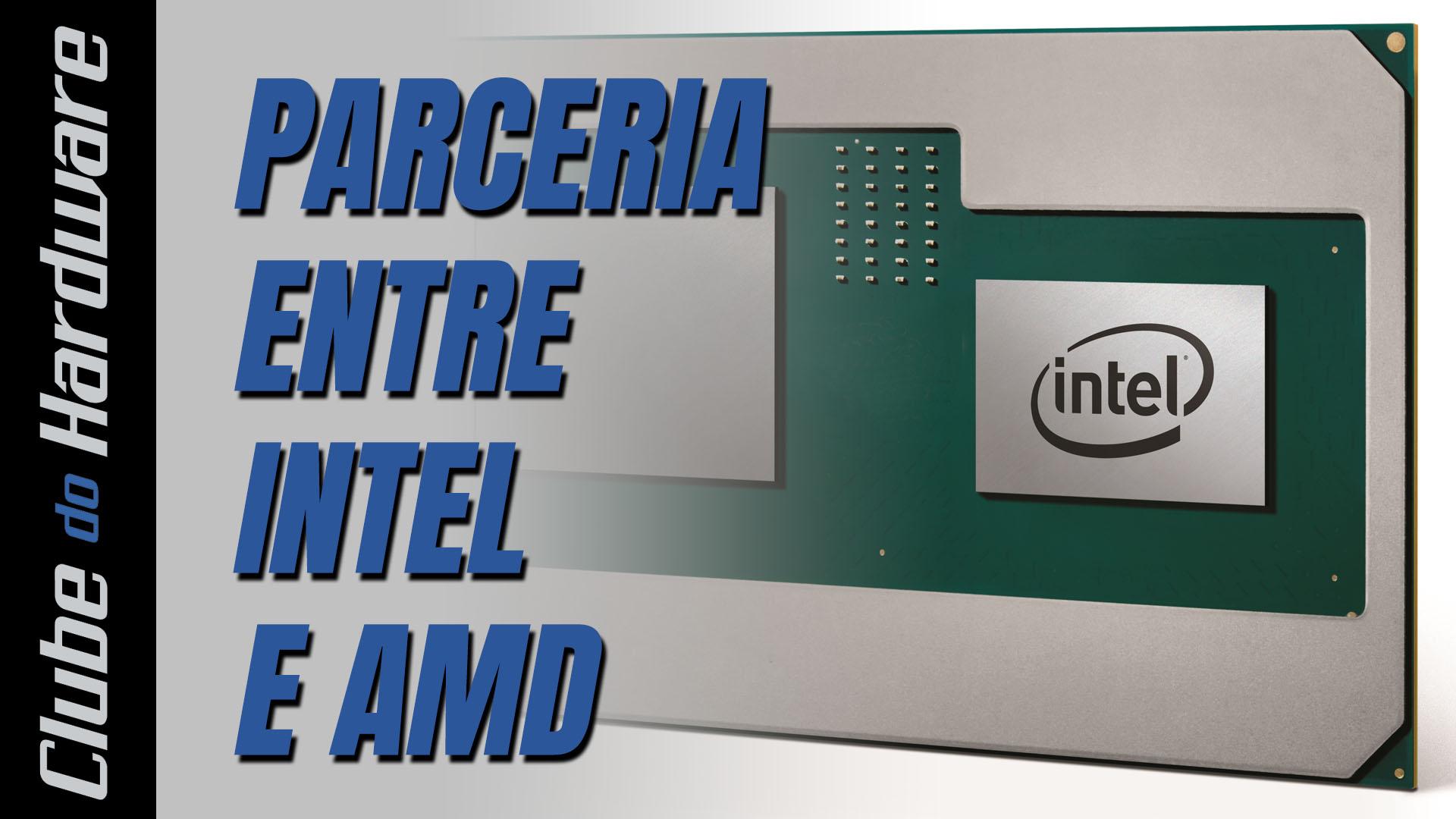 Análise da parceria entre Intel e AMD