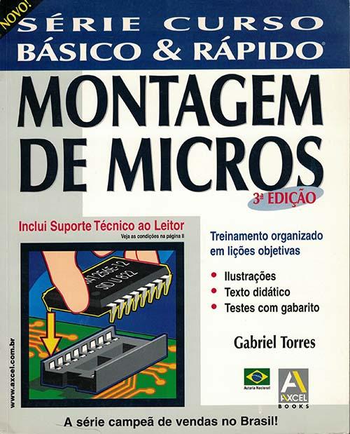 Montagem de Micros Curso Básico & Rápido - 3ª Edição (2000)