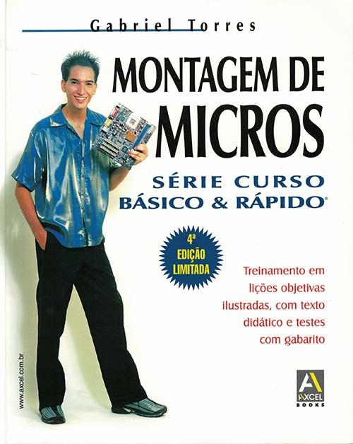 Montagem de Micros Curso Básico & Rápido - 4ª Edição Limitada (2002)