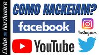 Como hackeiam contas de redes sociais?