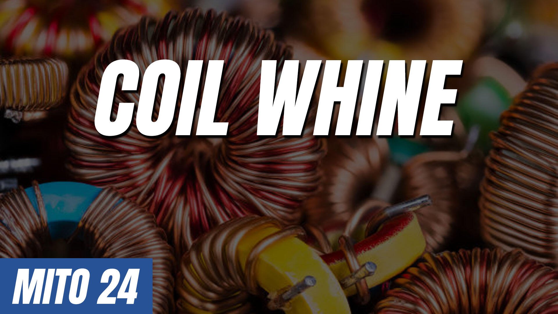 Coil whine é prejudicial? - Mitos Ep. 24
