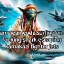 Jamaican Yoda